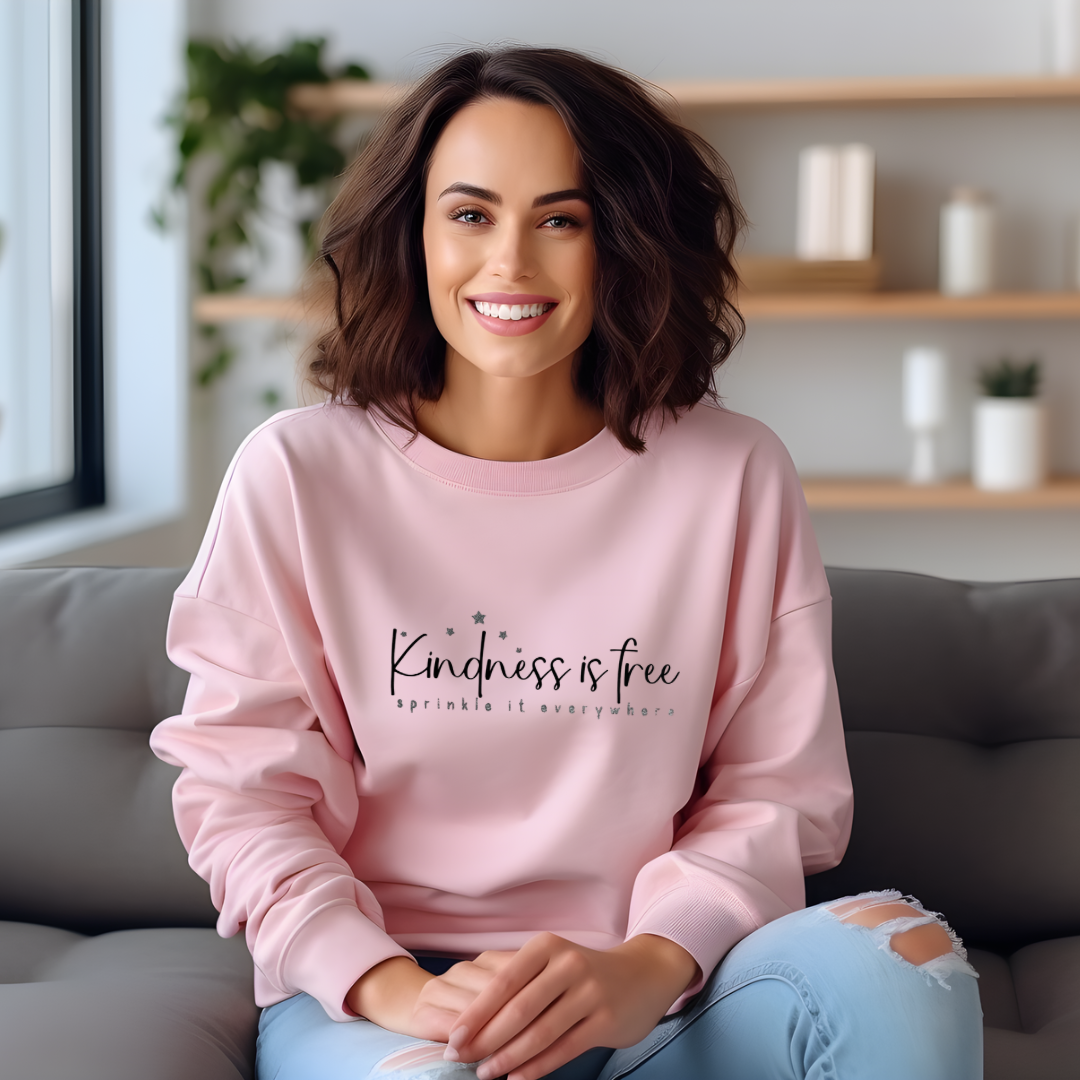 Kindness is Free Sweatshirt