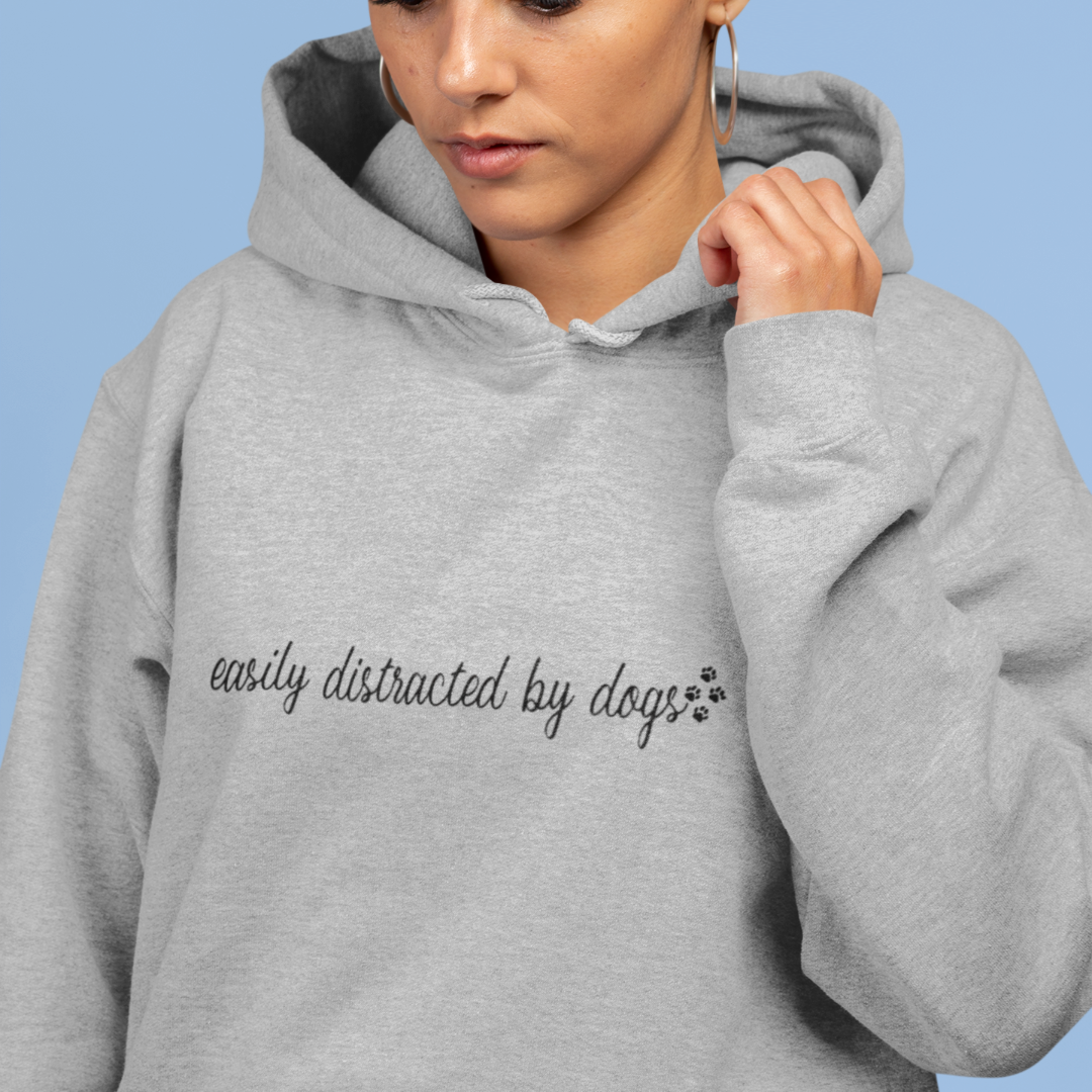 Easily distracted by dogs Hoodie