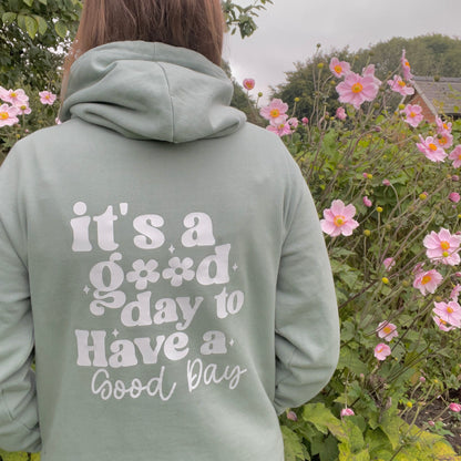 It's a good day Hoodie