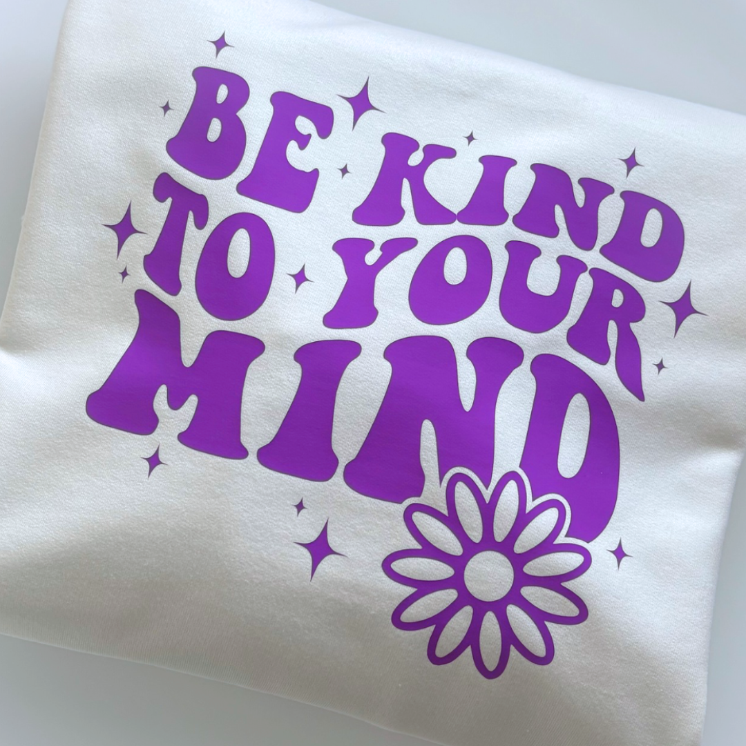 Be Kind to you mind flower Hoodie