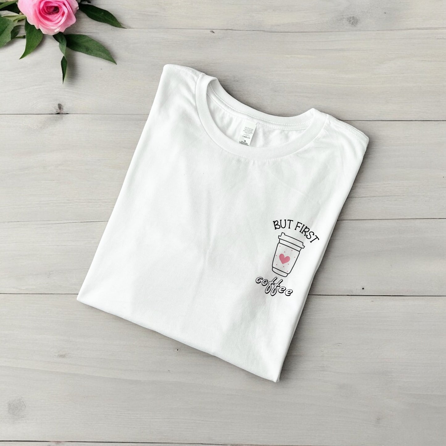 But First Coffee T-Shirt