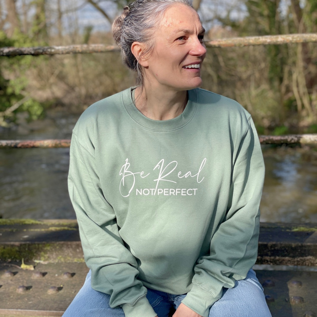 Be Real not Perfect-Sage Green Sweatshirt